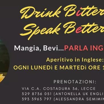 Ogni lunedì e martedì, ore 19.30: Drink bitter Speak better